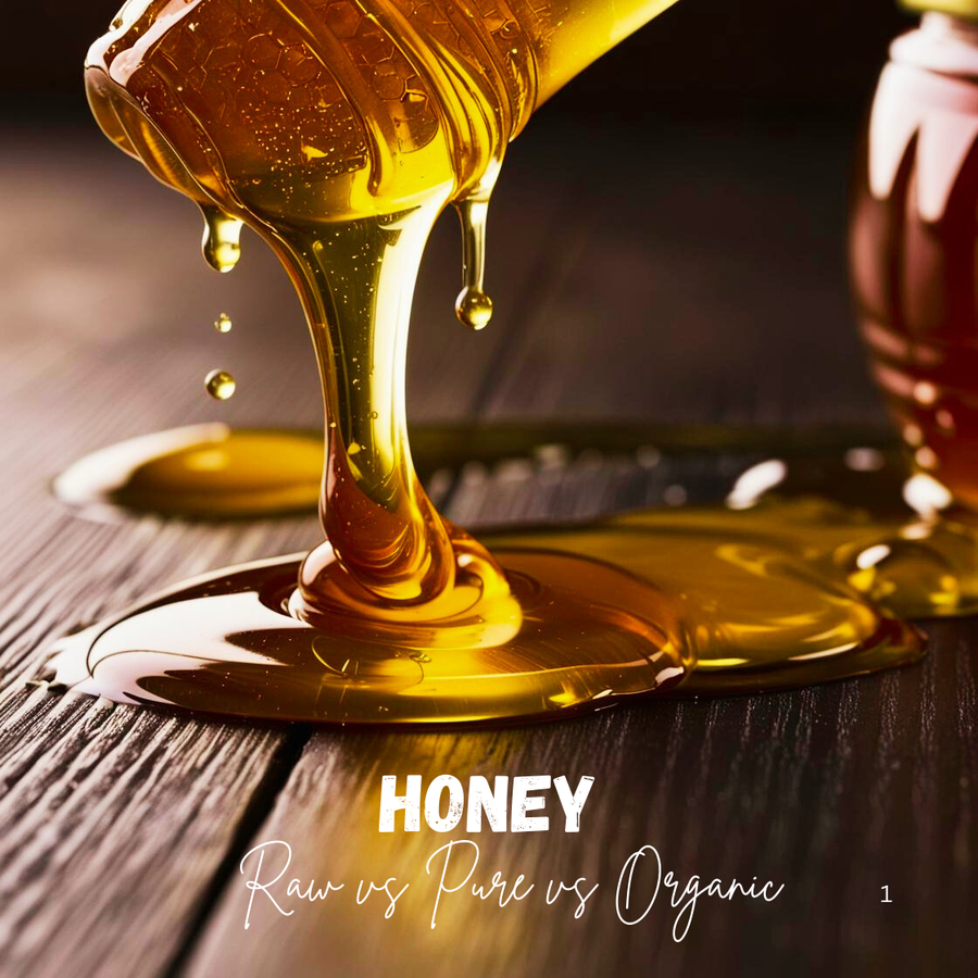Understanding Honey Labels: What Raw, Pure and Organic Really Mean