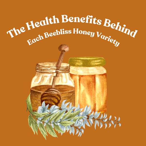 The Health Benefits Behind Each Beebliss Honey Variety